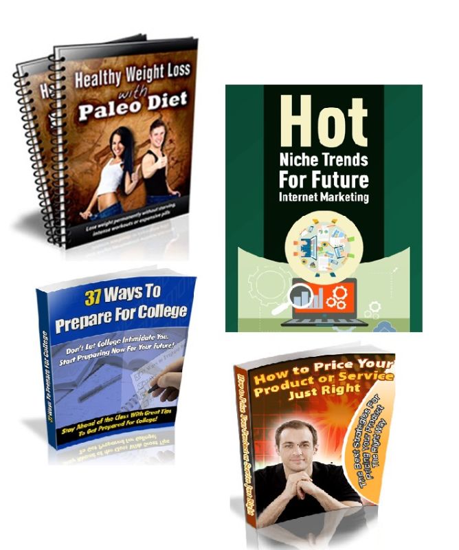 Bundle of Paleo Diet Ebook For Healthy Weight Loss , Hot Trends Niches For Internet Marketing , 37 Ways to Prepare for College & How To Price Your Product